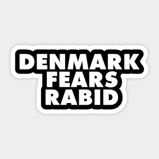 Denmark Fears Rabid Sticker